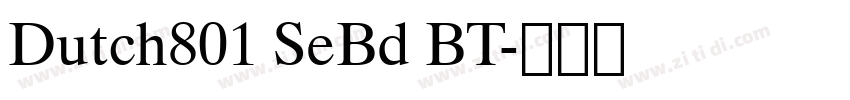 Dutch801 SeBd BT字体转换